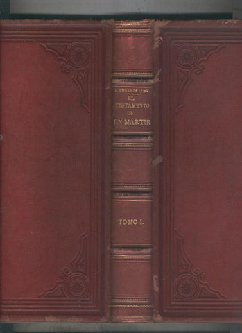 El testamento de un martir tomo I