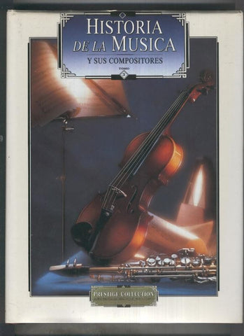 Historia de la Musica y sus compositores volumen 3