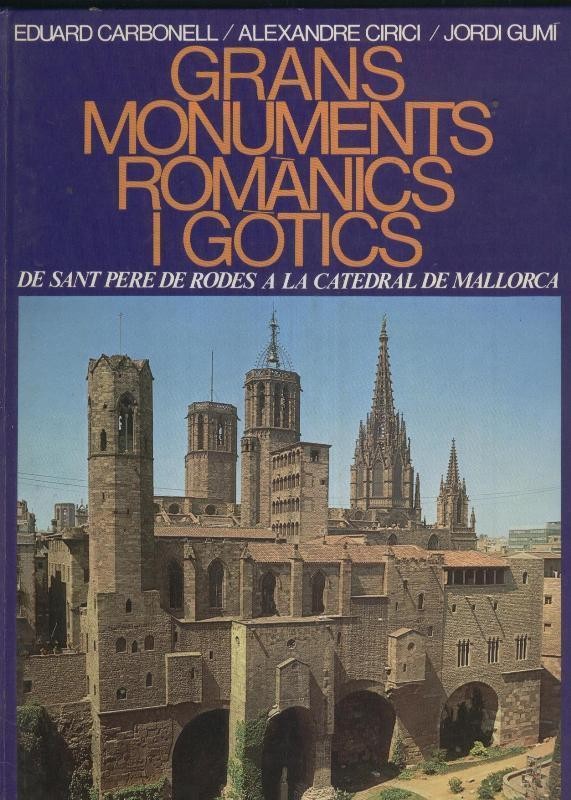 Grans monuments romanics y gotics: De Sant Pere de Rodes a la Catedral de Mallorca