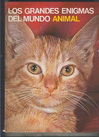 Los grandes enigmas del mundo animal: Los animales domesticos volumen 2