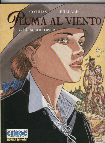 Cimoc Extra Color numero 138: Pluma al viento volumen 2: el pajaro trueno