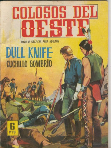 Colosos del Oeste numero 044: Dull Knife, cuchillo sombrio