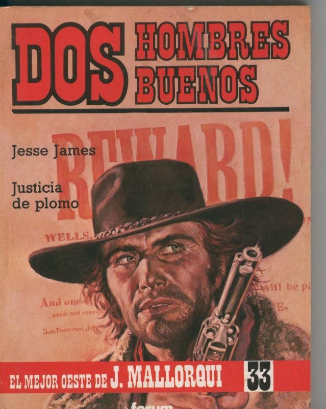 Dos Hombres Buenos numero 33: Jesse James y Justicia de plomo