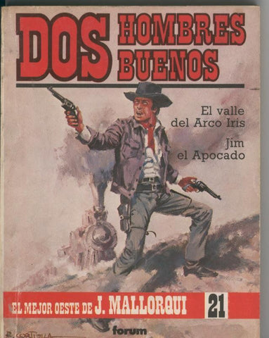 Dos Hombres Buenos numero 21: El valle del Arco Iris y Jim el apocado