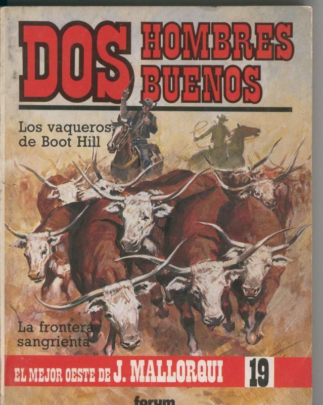 Dos Hombres Buenos numero 19: Los vaqueros de Boot Hill y La frontera sangrienta