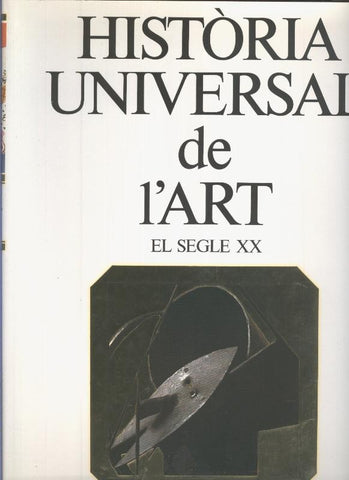 Historia Universal del arte volumen 09: El segle XX