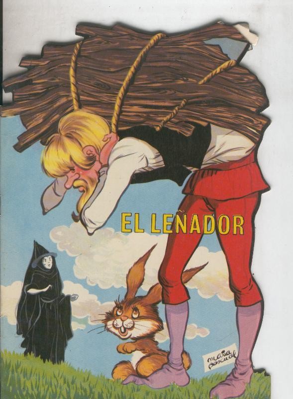 Cuentos Clasicos Troquelados numero 096: Iriarte: El leñador