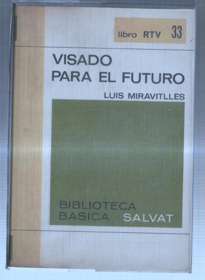 Biblioteca Basica Salvat numero 33: Visado para el futuro