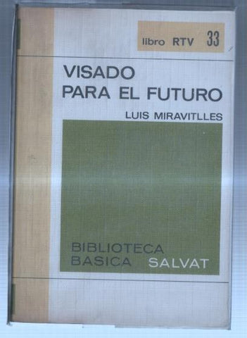 Biblioteca Basica Salvat numero 33: Visado para el futuro