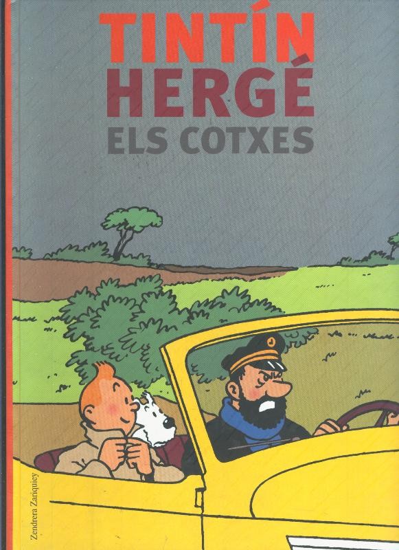 Zendrera: Tintin, Herge i Els cotxes