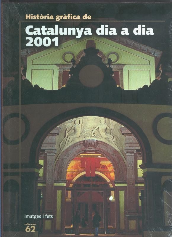 Historia Grafica de Catalunya dia a dia 2001
