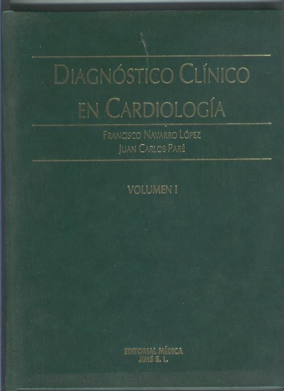 Diagnostico clinico en Cardiologia volumen I y II