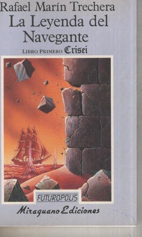Futuropolis numero 31: La leyenda del navegante:libro primero: Crisei