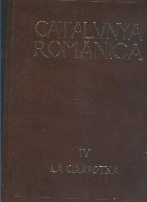 Catalunya Romanica volumen IV: La garrotxa