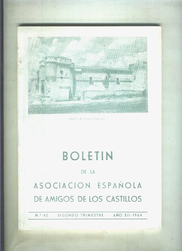 Boletin de la asociacion española de amigos de los castillos numero 45 (1964)