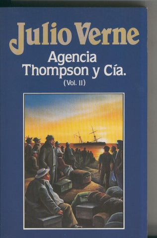 Julio Verne numero 013: Agencia Thompson y cia volumen II