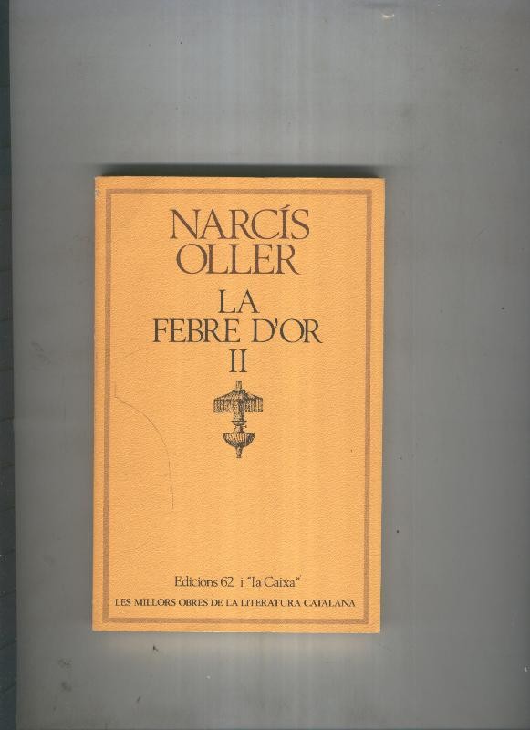 La febre d'or volumen II