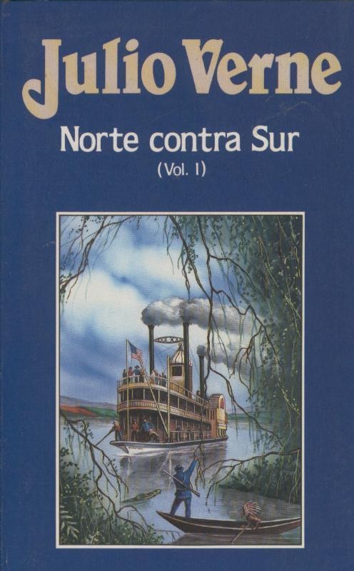 Julio Verne numero 043: Norte contra Sur Volumen I