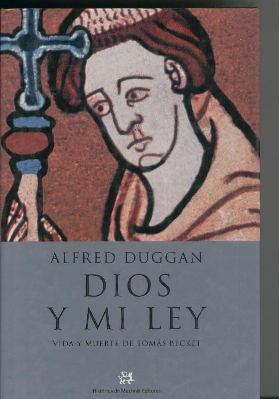 Dios y mi ley: vida y muerte de Tomas Becket