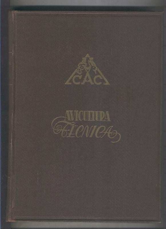 Avicultura Tecnica año 1947 volumen I con los numeros del año