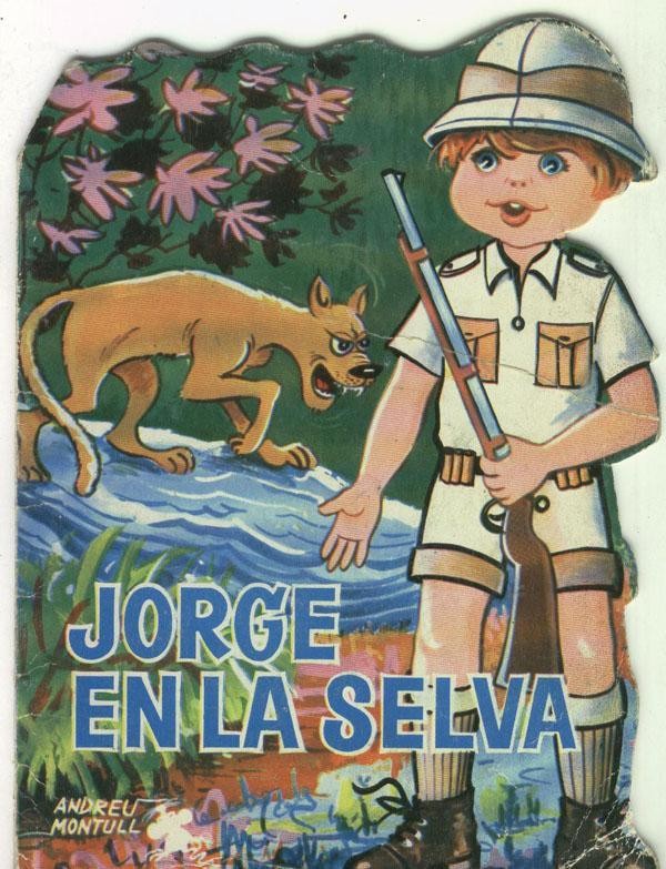 Cuentos troquelados: Jorge en la selva