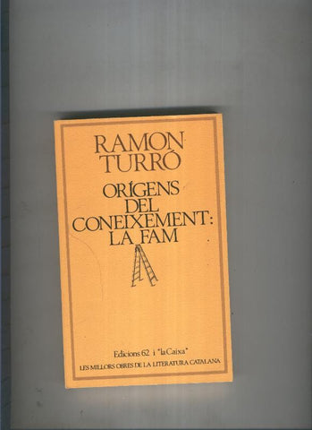 Origens del coneixement: La fam