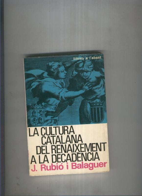 La cultura catalana del renaixement a la decadencia