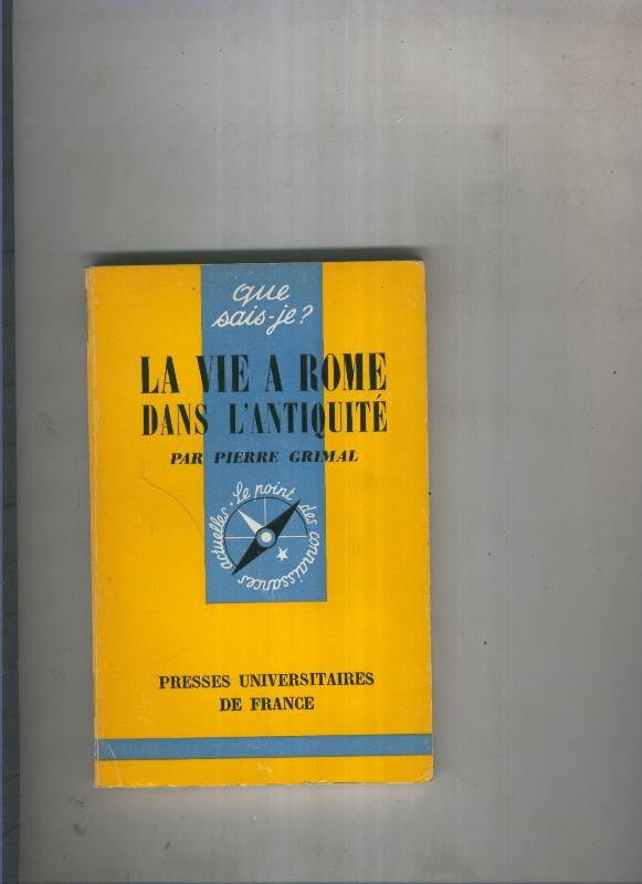 La vie a Rome dans l antiquite