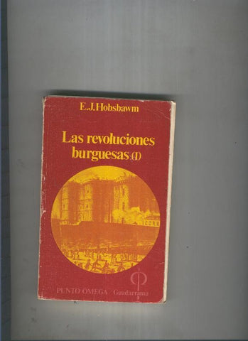 Las revoluciones burguesas ( I )