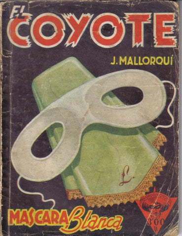 El Coyote: Mascara blanca