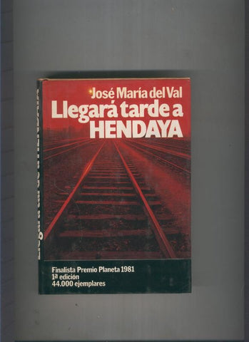 Llegara tarde a Hendaya