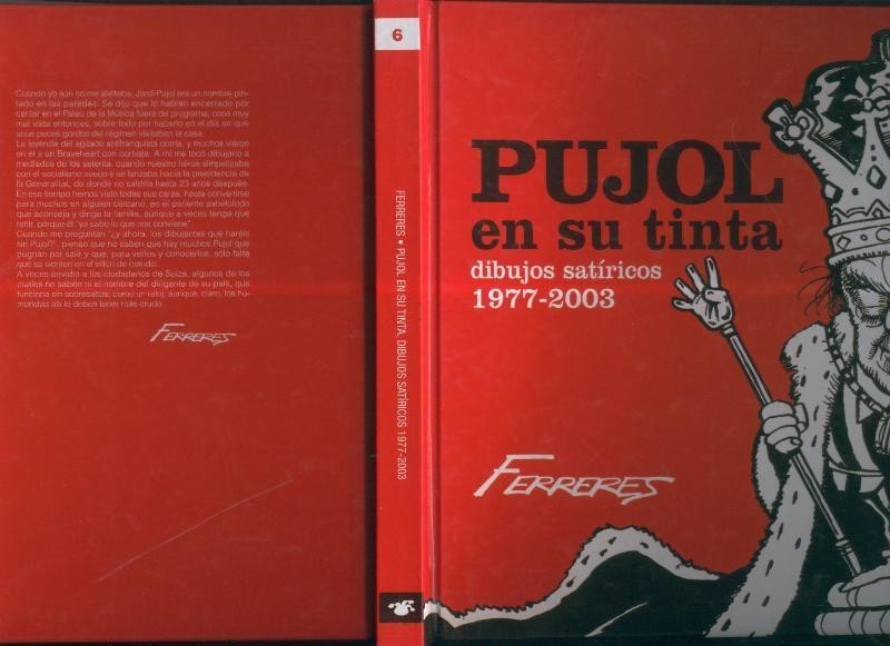 Pujol en su tinta, dibujos satiricos 1977-2003 por Ferreres