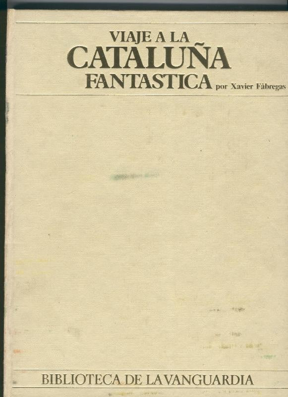 Biblioteca la Vanguardia: Viaje a la Cataluña Fantastica