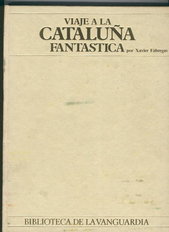 Biblioteca la Vanguardia: Viaje a la Cataluña Fantastica