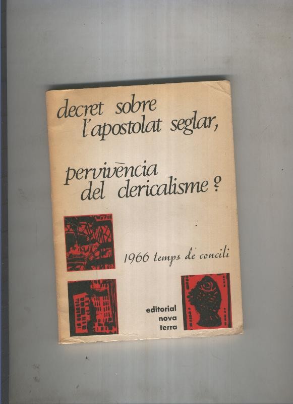 Decret sobre l apostolat seglar, pervivencia del clericalisme ?
