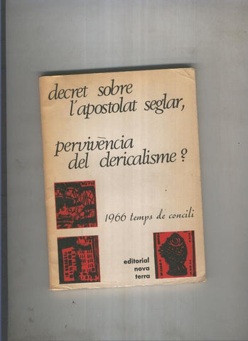 Decret sobre l apostolat seglar, pervivencia del clericalisme ?