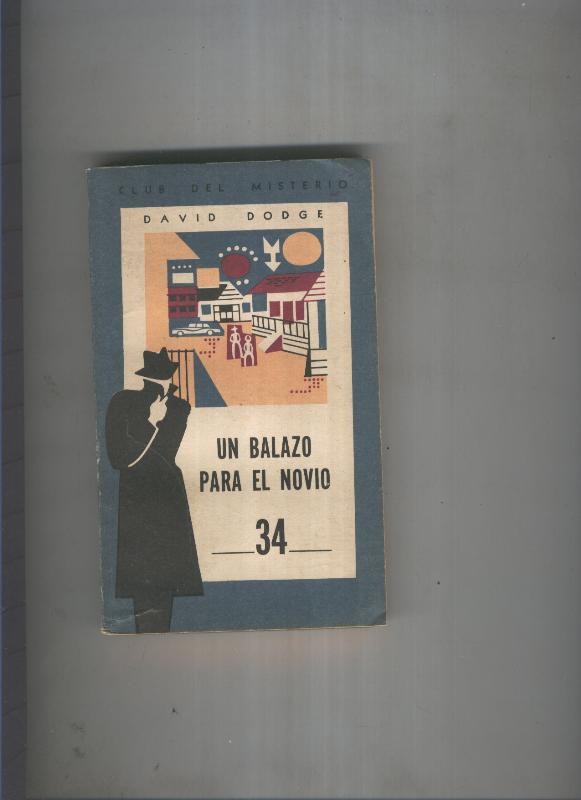 Club del Misterio 034: Un balazo par el novio