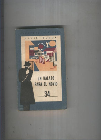 Club del Misterio 034: Un balazo par el novio