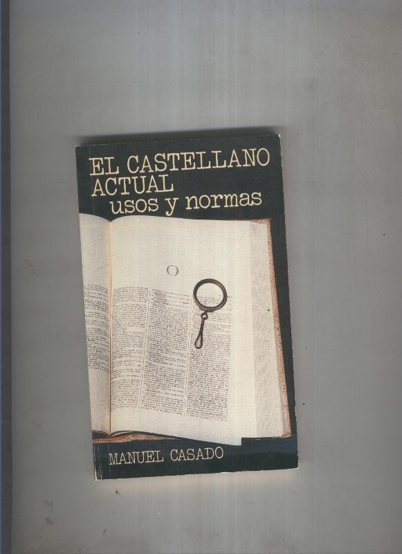 El castellano actual: usos y normas