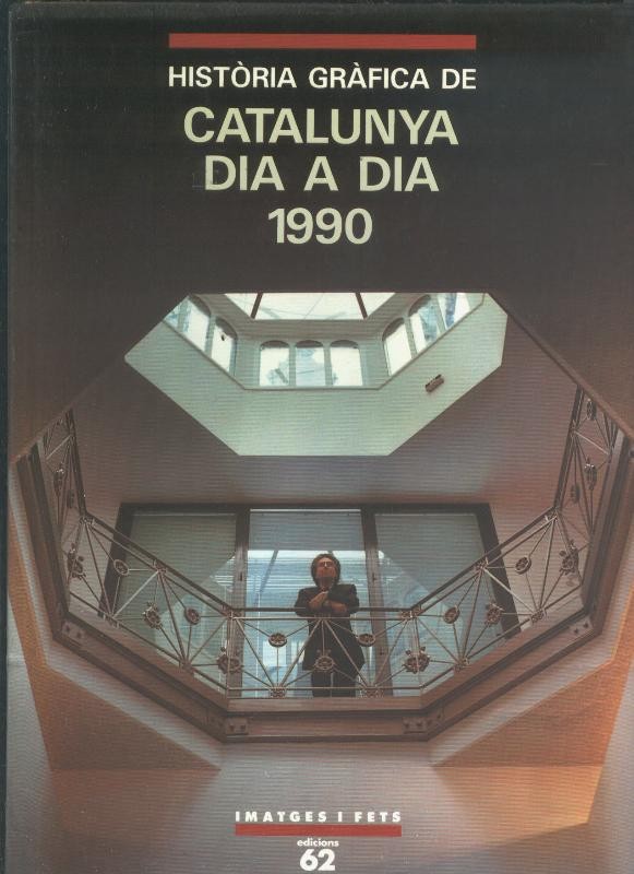 Historia Grafica de Catalunya dia a dia 1990