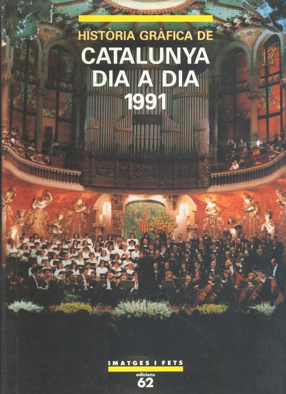 Historia Grafica de Catalunya dia a dia 1991