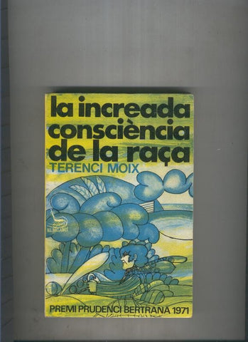 La increada consciencia de la raça
