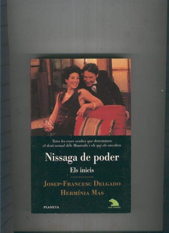 Nissaga de poder : Els inicis