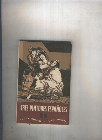 Tres pintores españoles