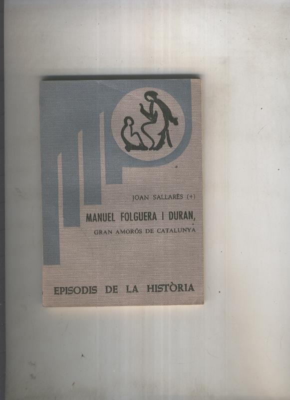 Manuel Folguera i Duran, gran amoros de Catalunya
