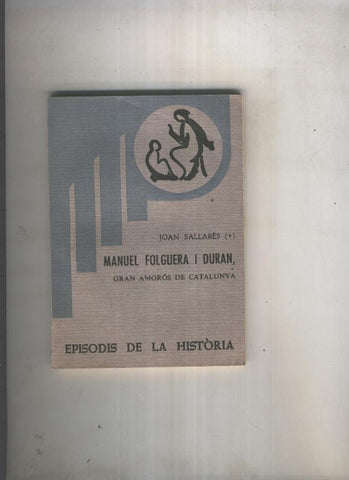 Manuel Folguera i Duran, gran amoros de Catalunya