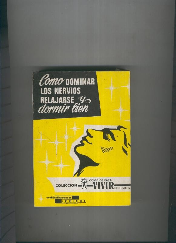Como dominar los nervios, relajarse y dormir bien