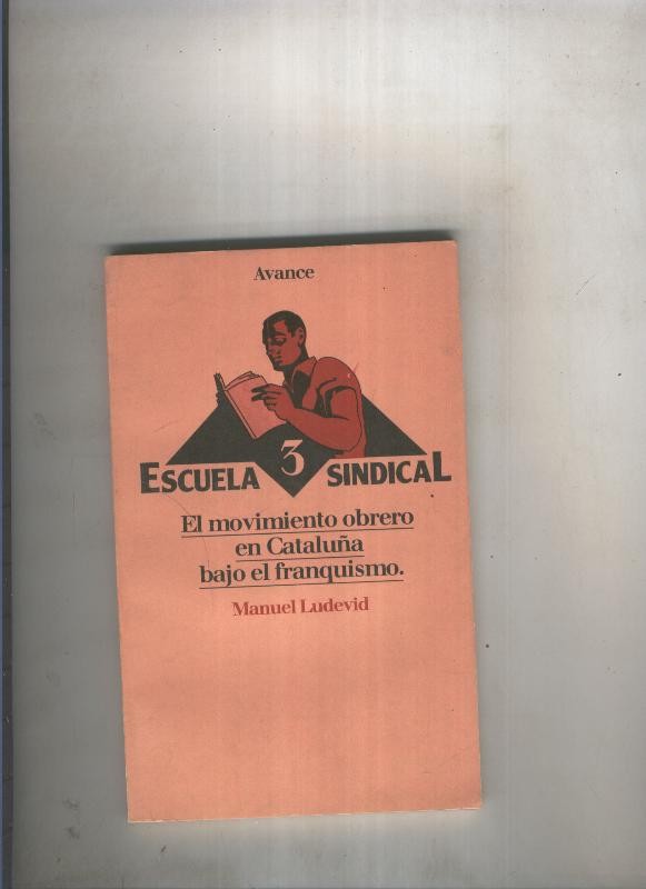 El movimiento obrero en Cataluña bajo en franquismo