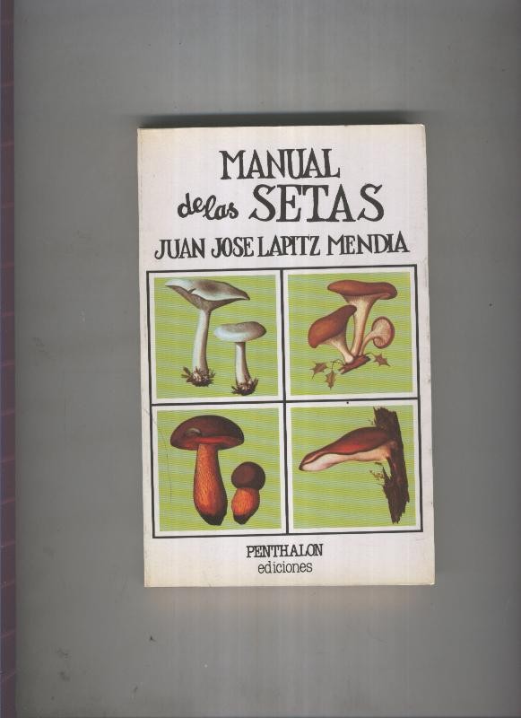 Textos Ludicos de Pantagruel numero 023: Manual de las setas