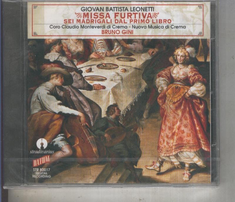 CD Musica: Giovan Batista Leonetti: Missa Furtiva sei madrigali dal primo libro